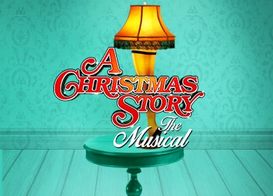 More Info for A Christmas Story, The Musical