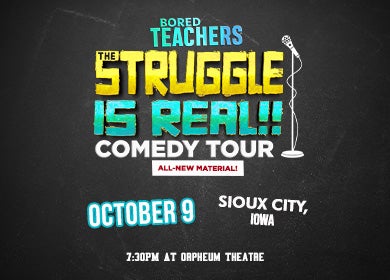 More Info for Bored Teachers: The Struggle Is Real! Comedy Tour