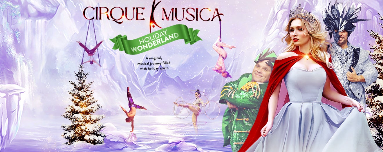 Cirque Musica: Holiday Wonderland