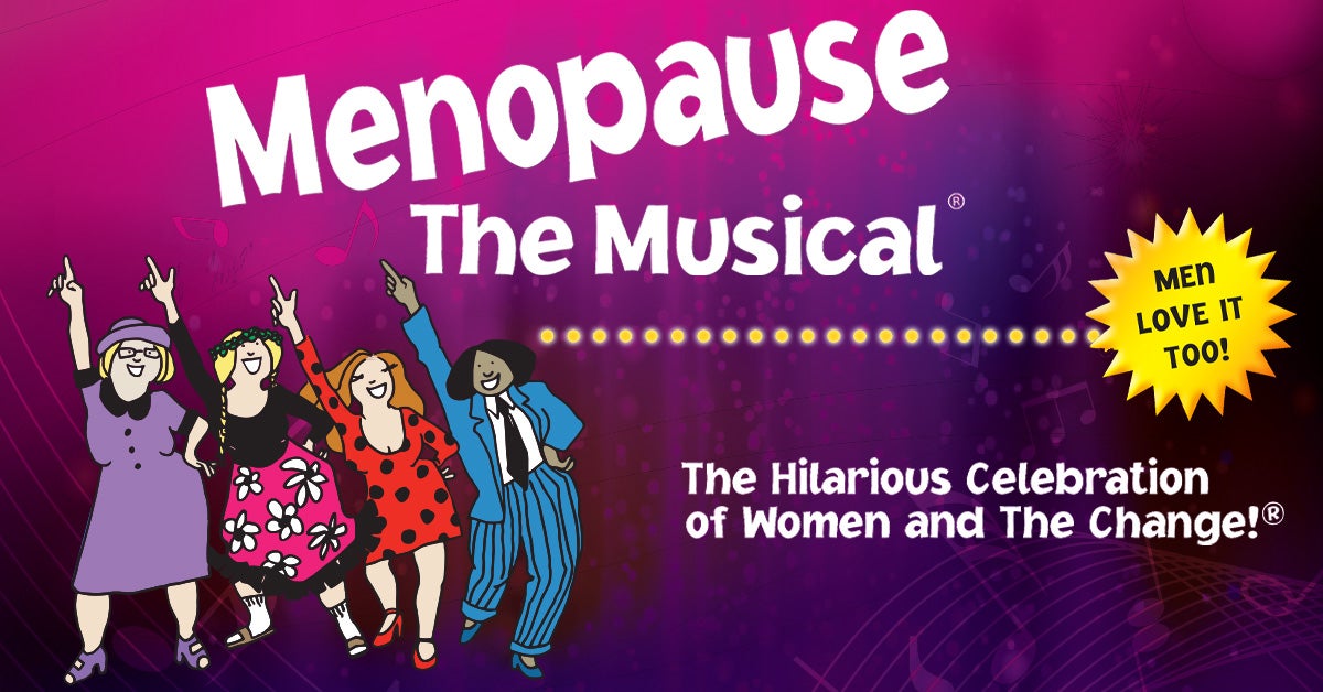 Menopause The Musical® Orpheum Live