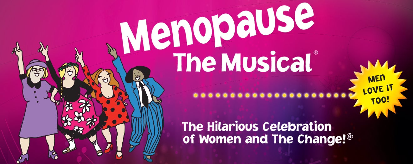 Menopause The Musical® 