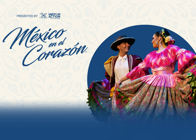 More Info for México en el Corazón