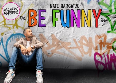 More Info for Nate Bargatze: The Be Funny Tour
