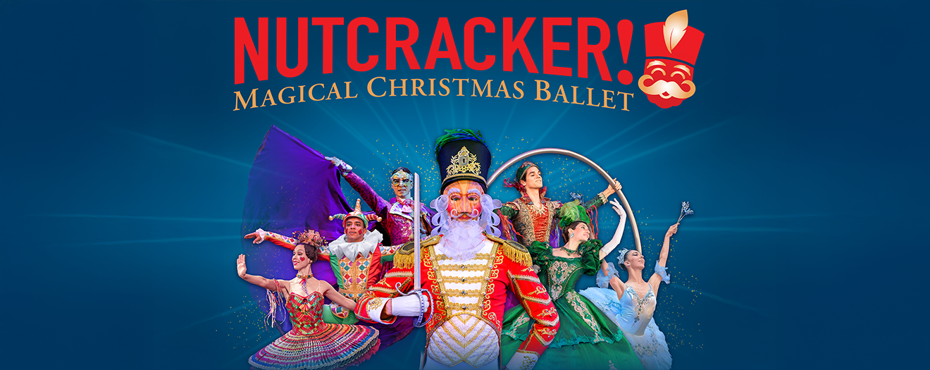 Nutcracker: The Magical Christmas Ballet